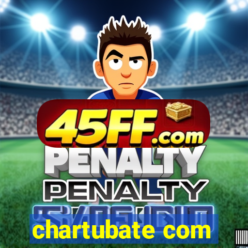 chartubate com